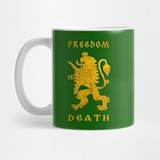 Freedom or death Mug